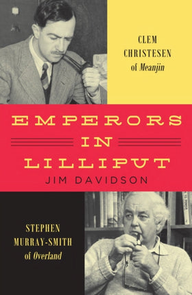 Emperors in Lilliput  Clem Christesen of Meanjin