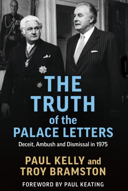 The Truth of the Palace Letters  Deceit Ambush and Dismissal in 1975