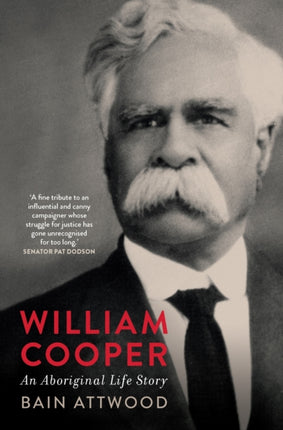 William Cooper  An Aboriginal Life Story