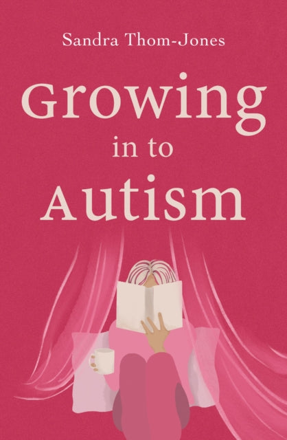 Growing in to Autism