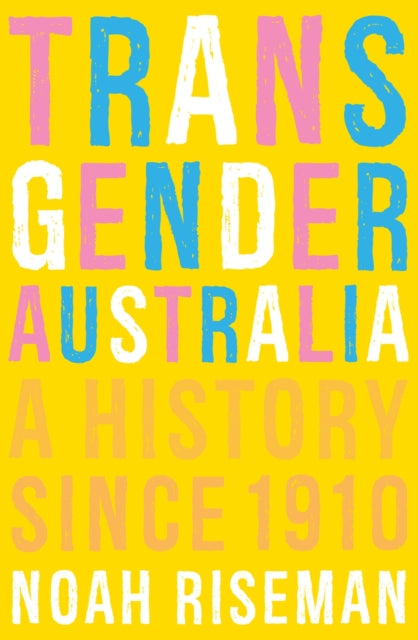 Transgender Australia  A History Since 1910