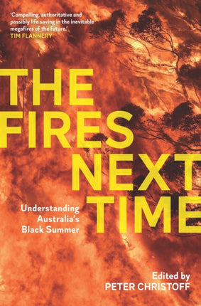 The Fires Next Time  Understanding Australias Black Summer