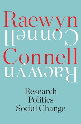 Raewyn Connell  Research Politics Social Change