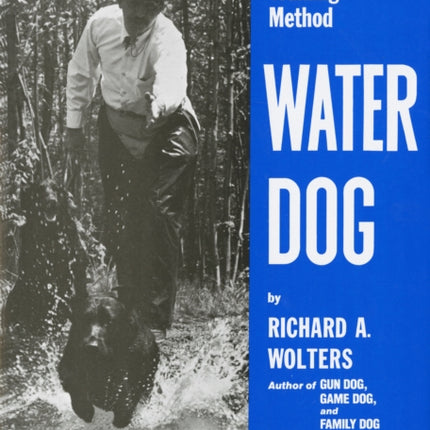 Water Dog: Revolutionary Rapid Training Method