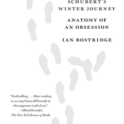 Schubert's Winter Journey: Anatomy of an Obsession