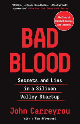 Bad Blood: Secrets and Lies in a Silicon Valley Startup