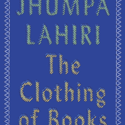 The Clothing of Books: An Essay