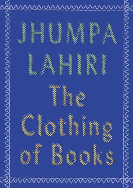 The Clothing of Books: An Essay