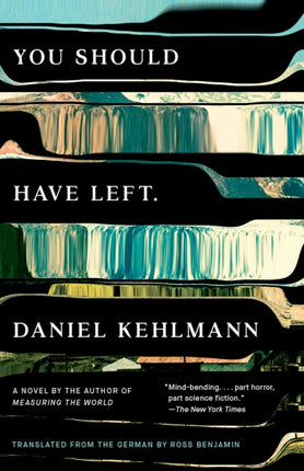 You Should Have Left: A Novel