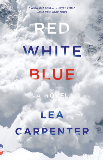 Red, White, Blue: A novel