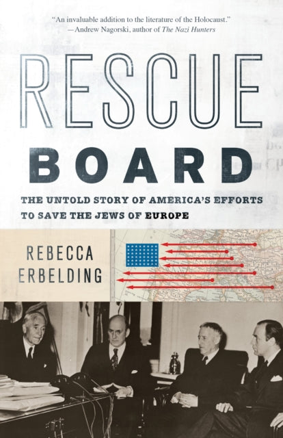 Rescue Board The Untold Story of Americas Efforts