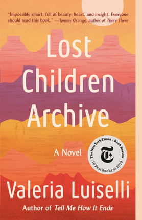 Lost Children Archive: A novel