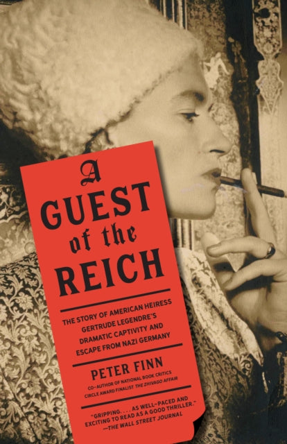 Guest of the Reich The Story of American Heiress