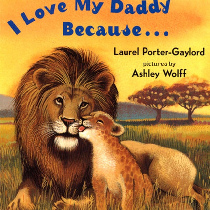 I Love My Daddy Because...Board Book