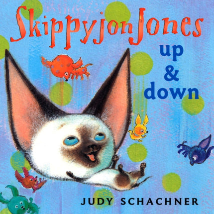 Skippyjon Jones: Up and Down