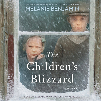 The Children's Blizzard: A Novel