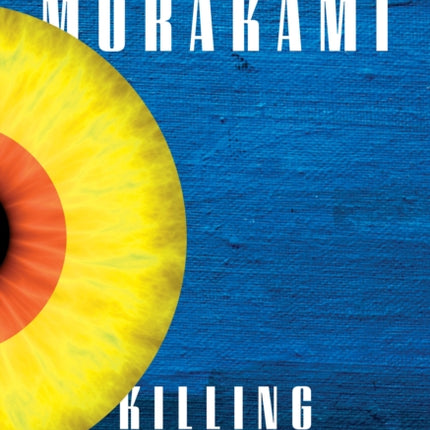 Killing Commendatore: A novel