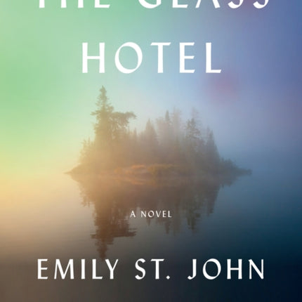 The Glass Hotel: A novel