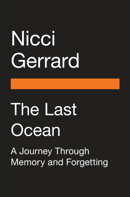 The Last Ocean: What Dementia Teaches Us About Love