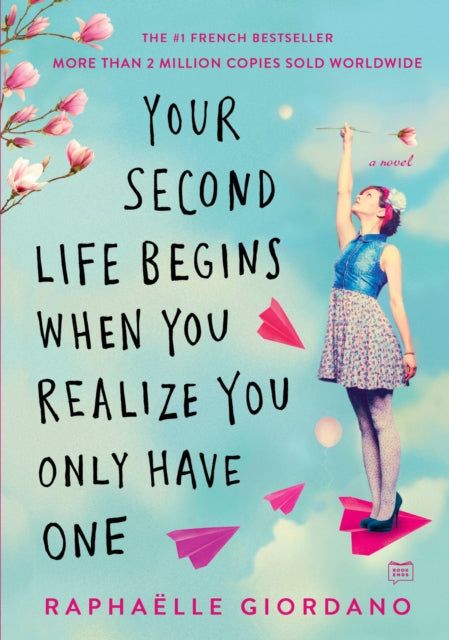 Your Second Life Begins When You Realize You Only Have One