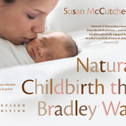 Natural Childbirth the Bradley Way: Revised Edition