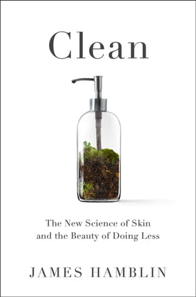 Clean: The New Science of Skin