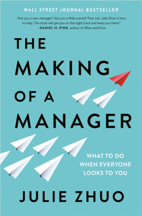 The Making of a Manager What to Do When Everyone Looks to You