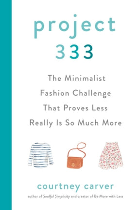 Project 333 The Minimalist Fashion Challenge That