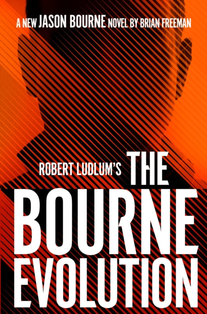 Robert Ludlums the Bourne Evolution 15 Jason Bourne