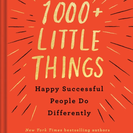 1000+ Little Things Happy Successful People Do Differently