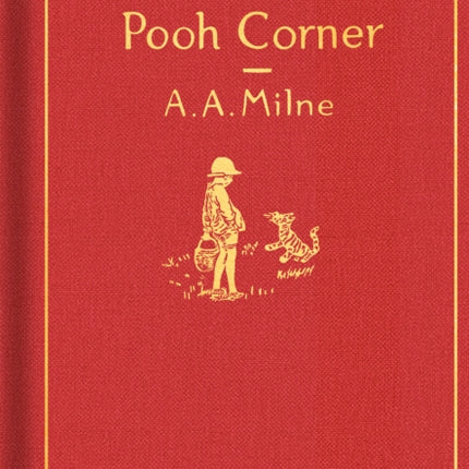 The House at Pooh Corner: Classic Gift Edition