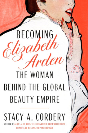 Becoming Elizabeth Arden