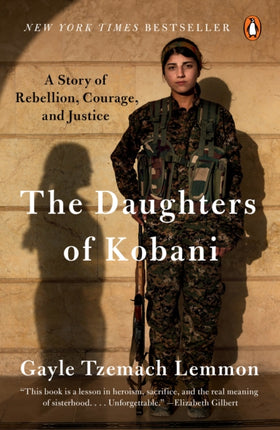 The Daughters of Kobani: A Story of Rebellion, Courage, and Justice