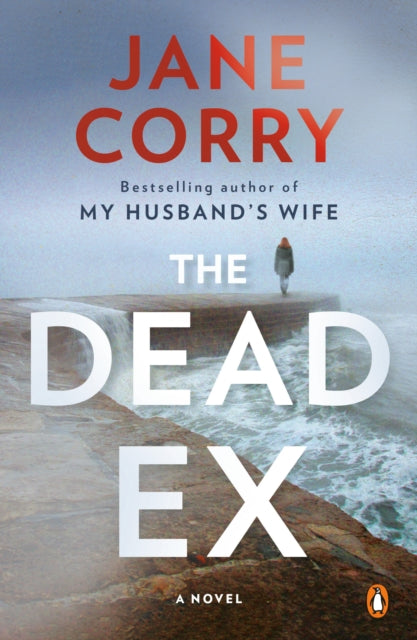 The Dead Ex: A Novel