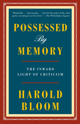 Possessed by Memory: The Inward Light of Criticism