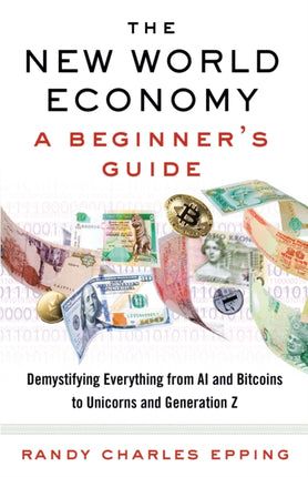 New World Economy A Beginners Guide
