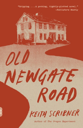 Old Newgate Road: A novel