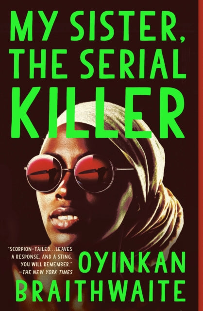 My Sister, the Serial Killer: A Novel