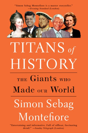 Titans of History: The Giants Who Made Our World