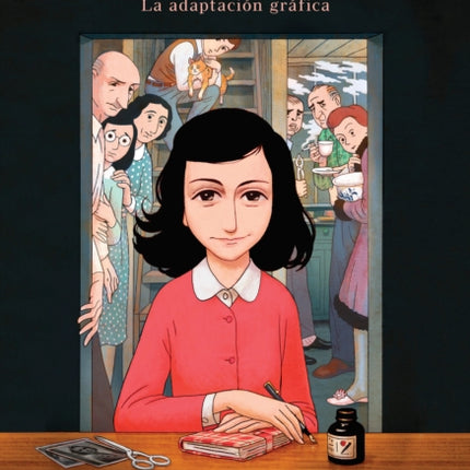 El Diario de Anne Frank (novela gráfica) / Anne Frank's Dairy: The Graphic  Adaptation