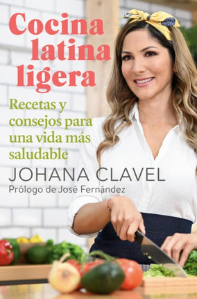 Cocina Latina Ligera Recetas Y Consejos Para Una