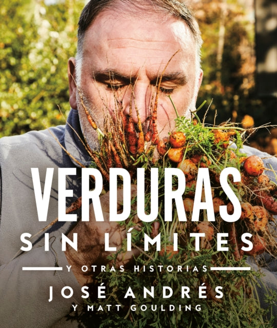 Verduras sin límites / Vegetables Unleashed: y otras historias