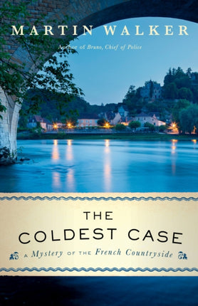 The Coldest Case: A Bruno, Chief of Police Novel