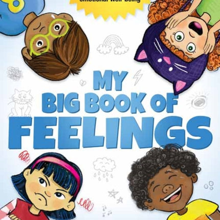 My Big Book of Feelings: 150+ Awesome Activities to Grow Every Kid's Emotional Well-Being 