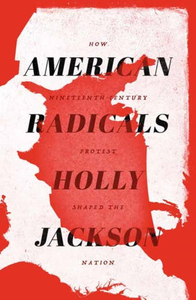 American Radicals How NineteenthCentury