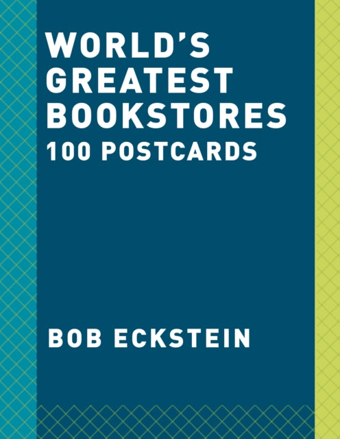 World's Greatest Bookstores,The: 100 Postcards