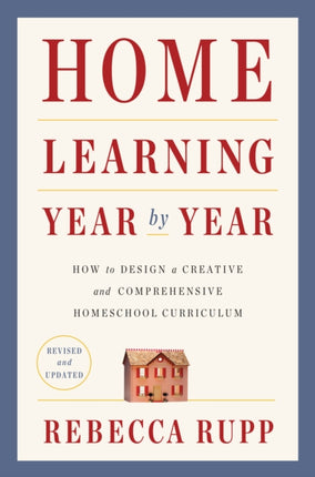 Home Learning Year by Year Revised and Updated