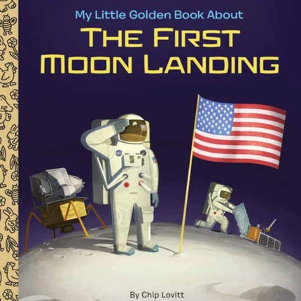 My Little Golden Book About the First Moon Landing