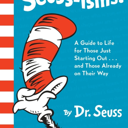 Seuss-isms!: A Guide to Life for Those Just Starting Out...and Those Already on Their Way