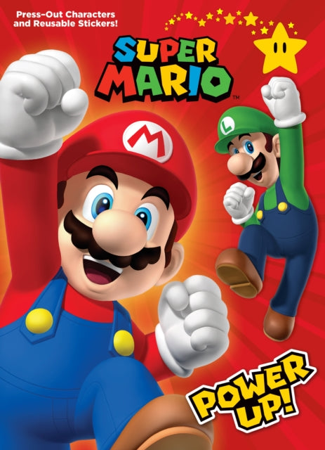 Super Mario: Power Up! (Nintendo®): Press-Out Characters and Reusable Stickers! 